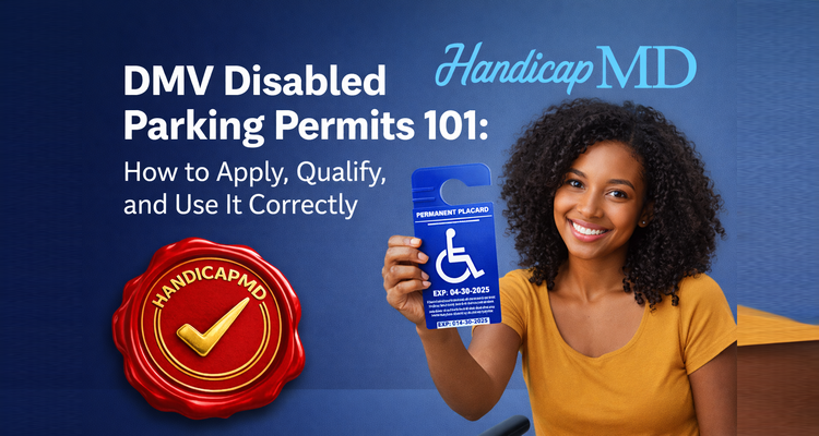 HandicapMD Launches DMV Disabled Parking Permits 101: How to Apply, Qualify, and Use It Correctly
