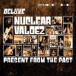 90’s Rock Band Nuclear Valdez To Release Expanded Double CD of 'Present from the Past' April 10