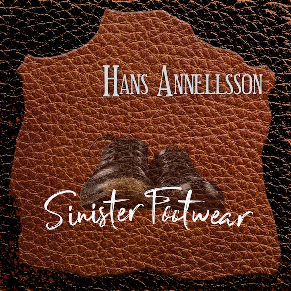 Hans Annellsson Releases New Cover of Frank Zappa’s ‘Sinister Footwear’