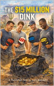 Jeff Ofstedahl introduces a sharp, unconventional thriller in The $15 Million Dink: A Pickleball Noir, a novel that fuses humor, crime, and chaos into a story where ordinary lives spiral into extraordinary trouble The $15 Million Dink: A Pickleball Noir by Jeff Ofstedahl