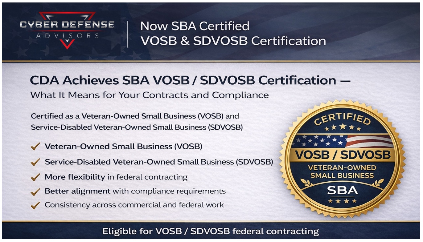 Cyber Defense Advisors Achieves SBA VOSB and SDVOSB Certification, Expanding Federal Contracting Capabilities