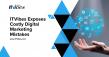 ITVibes Exposes Costly Digital Marketing Mistakes
