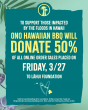 Ono Hawaiian BBQ Hosts Fundraiser to Support Hawai‘i Flood Relief Efforts