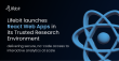 Lifebit Launches React Web Apps in Its Trusted Research Environment