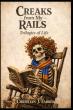 Literary Collection 'Creaks From My Rails' Shares Timeless Stories and Wisdom Across Generations