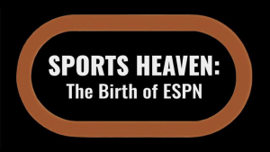Before sports became a constant hum in American life, before highlights greeted fans in the morning and scores chased them to bed at night, there was an idea so improbable it sounded almost absurd: a television network devoted entirely to sports, all day, every day Alt text: Promotional title graphic for Sports Heaven: The Birth of ESPN. The image shows bold white text reading “SPORTS HEAVEN: The Birth of ESPN” centered on a black background, framed by a thick rounded orange rectangle that echoes the look of a retro