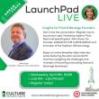 LaunchPad  LIVE Returns: Culture Advisory Group Welcomes Innovation Leader John Snow of Ahead of the Curve
