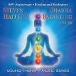 CHAKRA BALANCING 432 Hz Highlights the 50th Anniversary of Healing and Sound Therapy Music by Steven Halpern