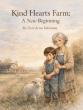 Darrylynn Fabrizius Releases Kind Hearts Farm: A New Beginning, A Children’s Book Highlighting Emotional Growth