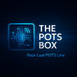 The POTS Box Launches POTS Line Advisory Services