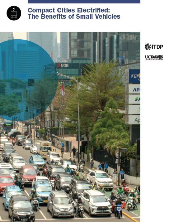 New Report: Reduce vehicle fuel demand by 85% by curbing size, accelerating electrification, and shifting urban travel