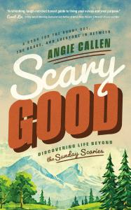 Scary Good: Discovering Life Beyond the Sunday Scaries