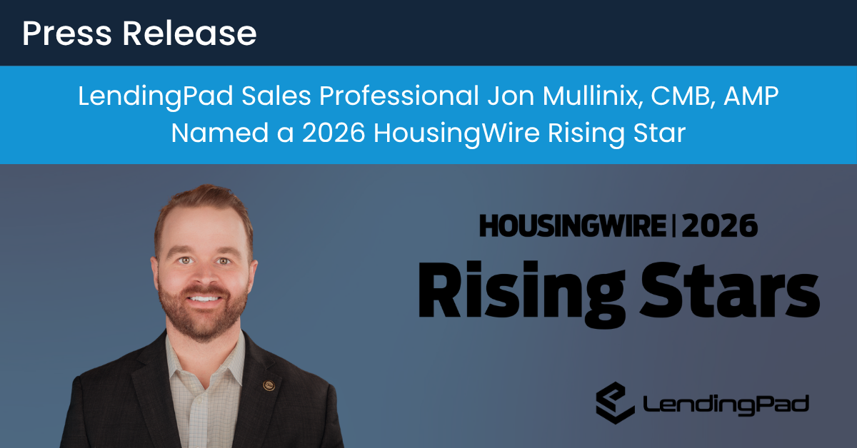 LendingPad Sales Professional Jon Mullinix, CMB, AMP Named a 2026 HousingWire Rising Star
