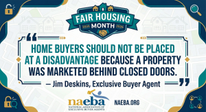 Quote by Jim Deskins that says Home buyers should not be placed at a disadvantage because a property was marketed behind closed doors
