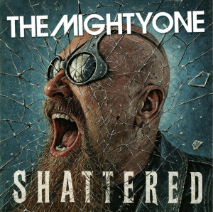 THE MIGHTY ONE - "Shattered" - cover artwork
