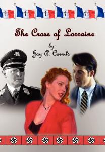 The Cross of Lorraine by Jay A Cornils