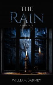 Exploring how unresolved grief can destabilize ordinary life, “The Rain: A Novella” by debut author William Barney arrives at a time when readers are increasingly drawn to horror that emphasizes psychological and emotional depth alongside suspense Front cover of the novella "The Rain" by William Barney