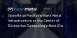 OpenMetal Positions Bare Metal Infrastructure at the Center of Enterprise Computing's Next Era