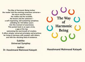 Author and scientist Hooshmand Mahmood Kalayeh announces the release of The Way of Harmonic Being, a pocket‑sized guide offering universal principles designed to support personal well‑being, social connection, and global harmony