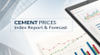 Cement Prices, Index and Forecast 2026: Monthly Trends & Cost Analysis