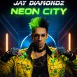 Jay Diamondz Unveils Cinematic New Era with Electropop Single 'Neon City'