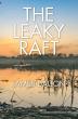 The Leaky Raft Shares a Powerful Story of Childhood, Community, and Growing Up