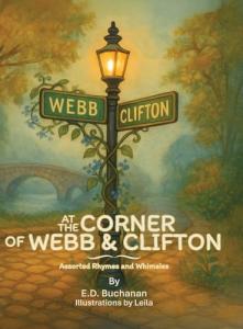 At the Corner of Webb and Clifton by E. D. Buchanan