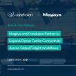 Magaya and Coneksion Partner to Expand Ocean Carrier Connectivity Across Global Freight Workflows