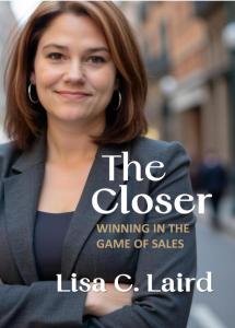 Lisa Laird, sales trainer and author of "The Closer"