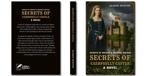 Caerphilly Castle holds secrets that span centuries Author Alison McEvoy