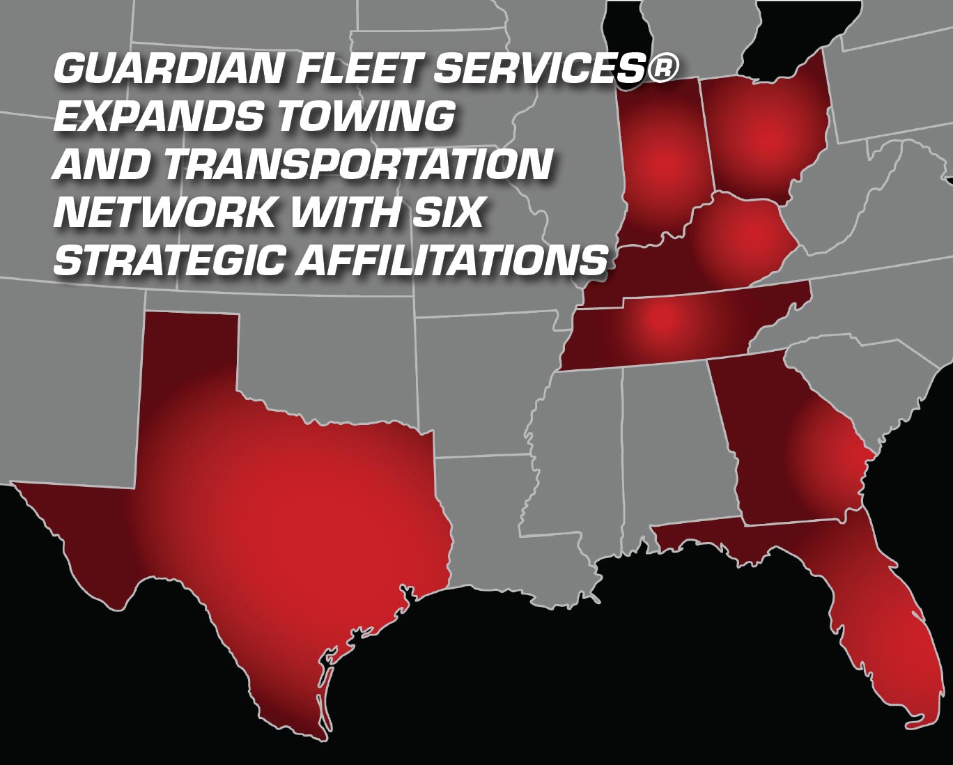 GUARDIAN FLEET SERVICES® EXPANDS TOWING AND TRANSPORTATION NETWORK WITH SIX STRATEGIC AFFILIATIONS