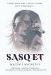 Bestselling New Novel 'SASQ’ET' by Maxim Langstaff Redefines Myth and Mystery in a Captivating Literary Adventure