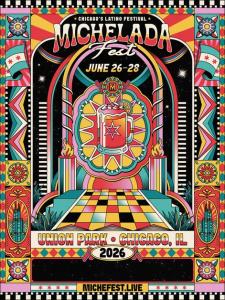 Michelada Fest Chicago Returns with Free Community Day and Lineup Featuring Latin Mafia, Jhayco, Jessie Reyez, and More Michelada Fest 2026 Poster