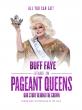 CHARLOTTE’S OWN BUFF FAYE STARS IN NEW AMAZON PRIME SERIES PAGEANT QUEENS PREMIERING APRIL 20