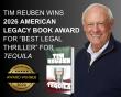 TIM REUBEN WINS 2026 AMERICAN LEGACY BOOK AWARD FOR BEST LEGAL THRILLER FOR TEQUILA