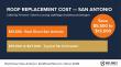 Roof Replacement Cost San Antonio: Local Data Shows $5,500–$13,500 Gap Between Direct and Premium Roofing Companies