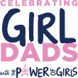 The Power Of Girls To Host ‘Celebrating Girl Dads’ Day Party Fundraiser Honoring Fatherhood, Community & Future Leaders