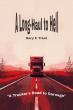 A Long Haul to Hell Uncovers the Dark Secrets Hidden on America’s Highways