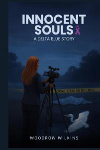 Innocent Souls: A Delta Blue story by Woodrow Wilkins