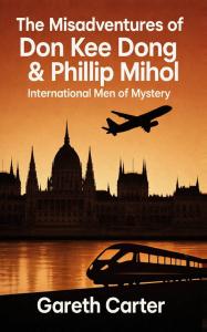 The Misadventures of Don Kee Dong & Phillip Mihol Book Cover