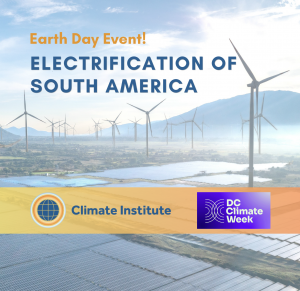 The Climate Institute will celebrate its 40th anniversary during DC Climate Week 2026 with a high-level Earth Day event, “Electrification of South America: Roadmap to Prosperity,” convening leading policymakers, experts, and international institutions to explore pathways to accelerate clean energy transitions and economic growth across the region Electrification of South America