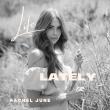 IDAHO BASED SINGER-SONGWRITER, RACHEL JUNE, RELEASES NEW SINGLE, 'LIFE LATELY'