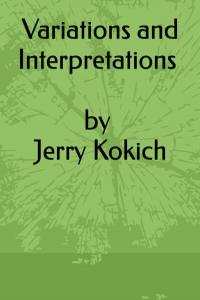 Variations and Interpretations by Jerry Kokich