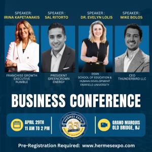 On Wednesday, April 29, 2026, Hermes Expo International marks its 35th Anniversary at the Grand Marquis in Old Bridge, New Jersey, reaffirming its role as a leading platform for Greek-American business, leadership, and connection Hermes Expo 35th Anniversary Business Conference featuring speakers Irina Kapetenakis, Sal Ritorto, Dr. Evelyn Lolis, and Mike Bolos. Event takes place April 29th from 11 AM to 2 PM at the Grand Marquis in Old Bridge, NJ. Pre-registration required at herm