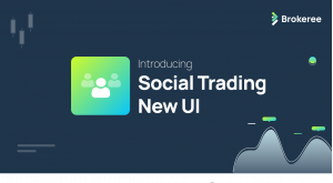 Introducing Brokeree Social Trading New UI