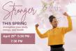 Stronger This Spring Event Empowers Community to Prioritize Health and Wellness