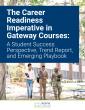 New Trend Report Calls for Earlier Career Relevance in College Gateway Courses