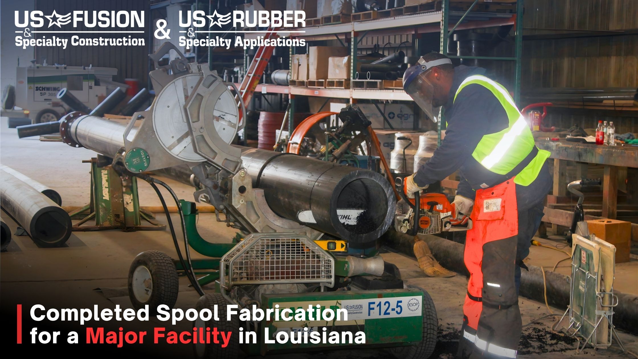 US FUSION & Specialty Construction Completes HDPE Spool Fabrication for Facility in Louisiana