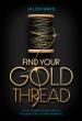 As Graduation Season Approaches, 'Find Your Gold Thread' Helps Students Align Career with God’s Calling