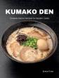 Chef, Restaurateur, and Author Jesse Cruz Releases 'Kumako Den: Timeless Ramen Recipes for Modern Cooks'